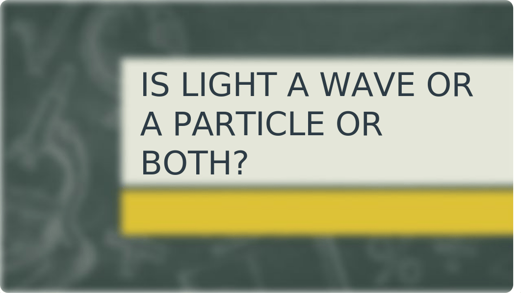 Is light is wave or particle or both.pptx_dm1wvband06_page1