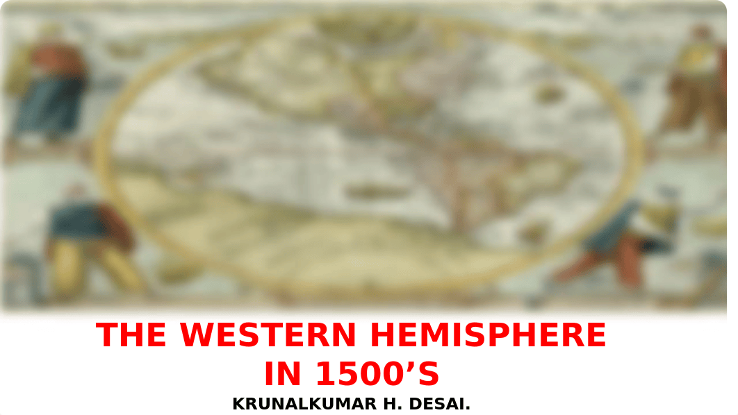 THE WESTERN HEMISPHERE IN 1500'S HIS101 SPRING 2021.pptx_dm2vsz3nlfb_page1