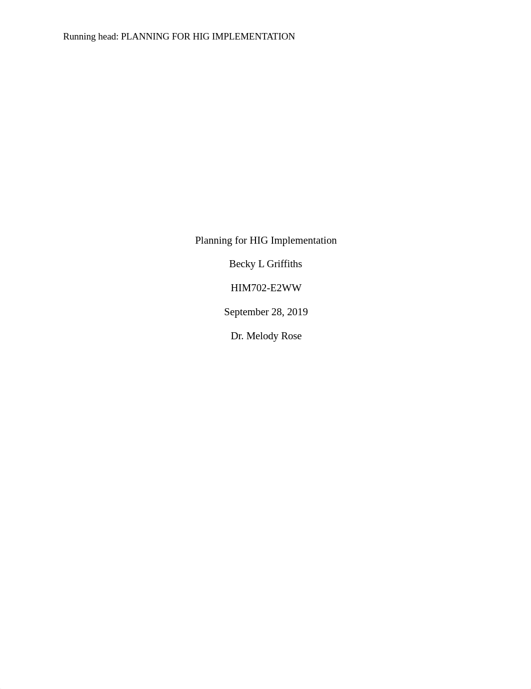 HIM702WK6 Planning for HIG Implementation.docx_dm4hmy3sxlu_page1