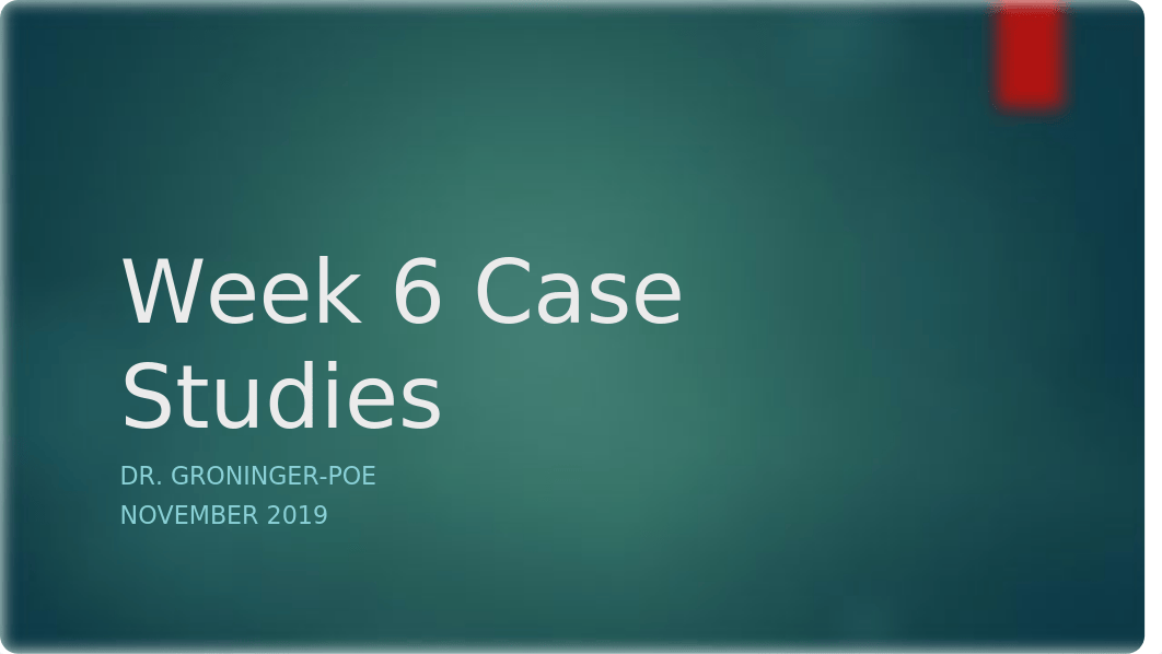 Week 6 Case Studies v2.pptx_dm8270npj6m_page1