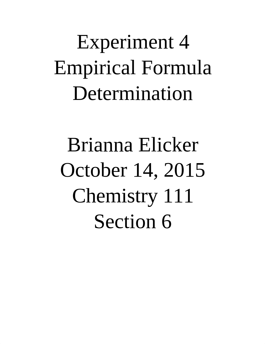 Chem 111 McCool - Exp. 4 Lab Report Empirical Formula Determination.docx_dm8y9karxwa_page1