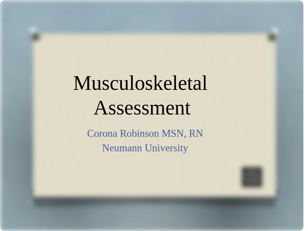 FA-17_Musculoskeletal Assessment  with LO.note pages(3).pptx_dmaneadilu3_page1