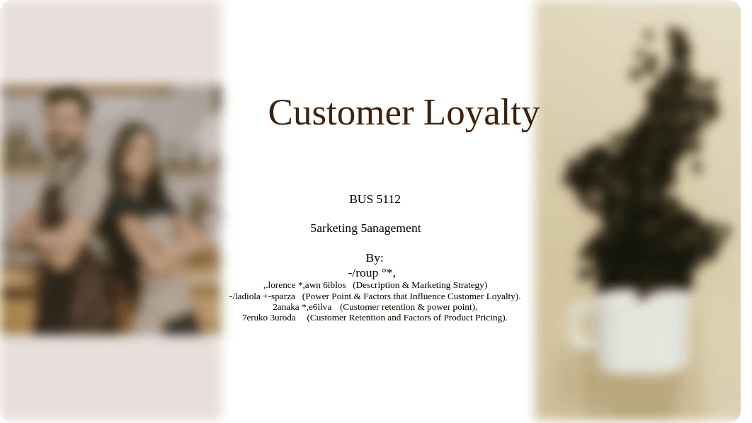 BUS 5112-Marketing Management -Customer Loyalty-Group 4D.pdf_dmavl5vlk24_page1