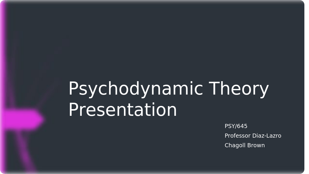 Psychodynamic Theory Presentation.pptx_dmb2kvt3zeq_page1