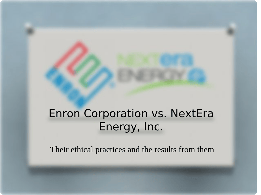 BUS-115 Final PowerPoint Enron vs NextEra - RStorey.pptx_dmccrtw8j35_page1