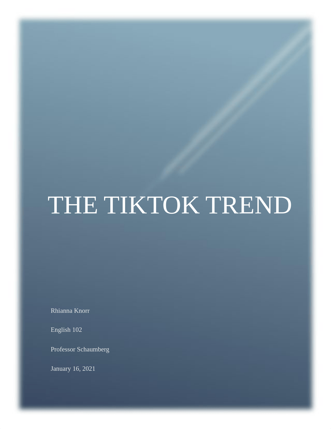 Causal Essay-Trends_TikTok--Eng102.docx_dmcin0mmjxv_page1