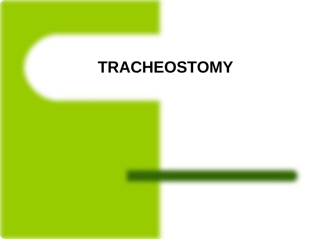 TRACHEOSTOMY.ppt_dmd7r92efbh_page1