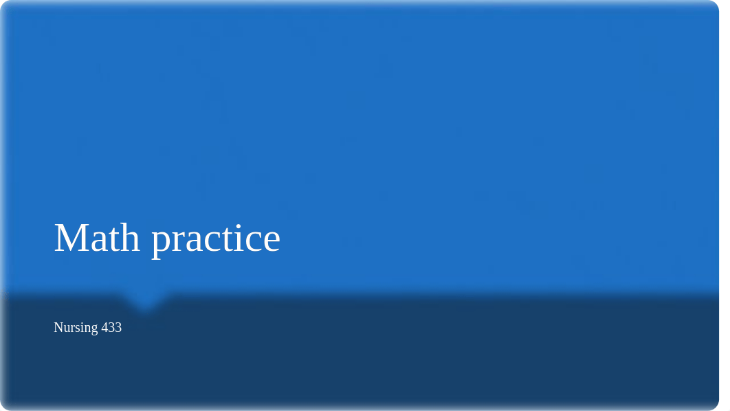 433 Med Math Practice Class 3 (1).pptx_dmdd17ifnm3_page1