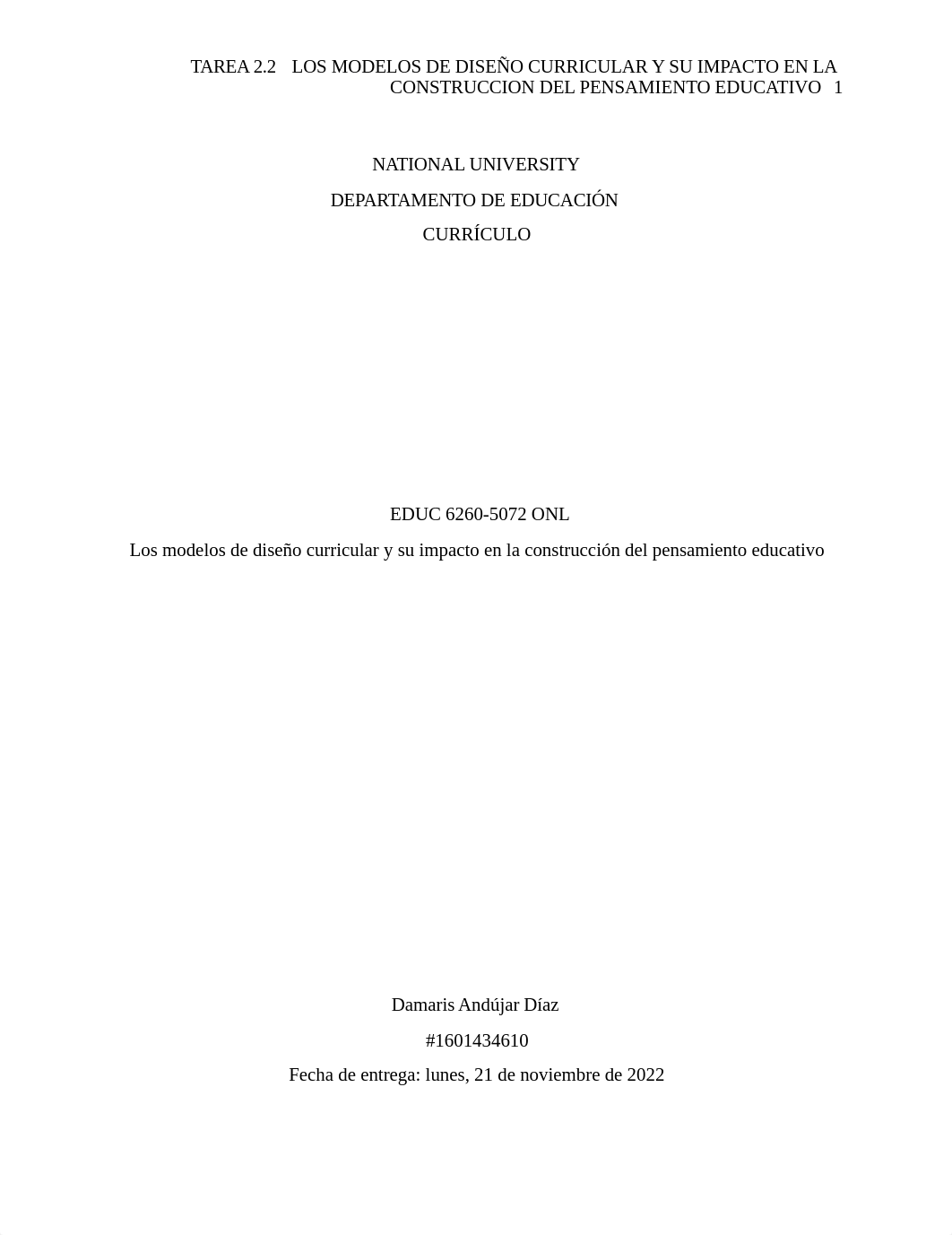 TAREA2.2LOSMODELOSDEDISEÑOCURRICULARYSUIMPACTOENLACONSTRUCCIONDELPENSAMIENTOEDUCATIVOEDUC6260NATIONA_dmfkiofblfq_page1