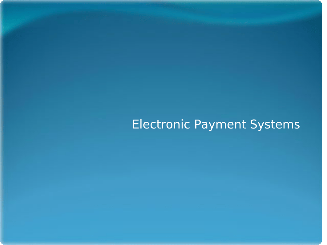 2-3_Evaluate_the_use_of_different_Electronic_Payment.ppt_dmft5kgrwih_page1