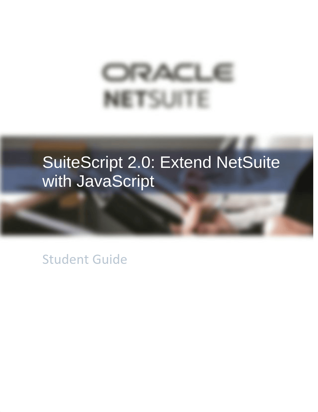 SuiteScript 2.0 Extend NetSuite with JavaScript - Student Guide.pdf_dmj1zl0ckzs_page1