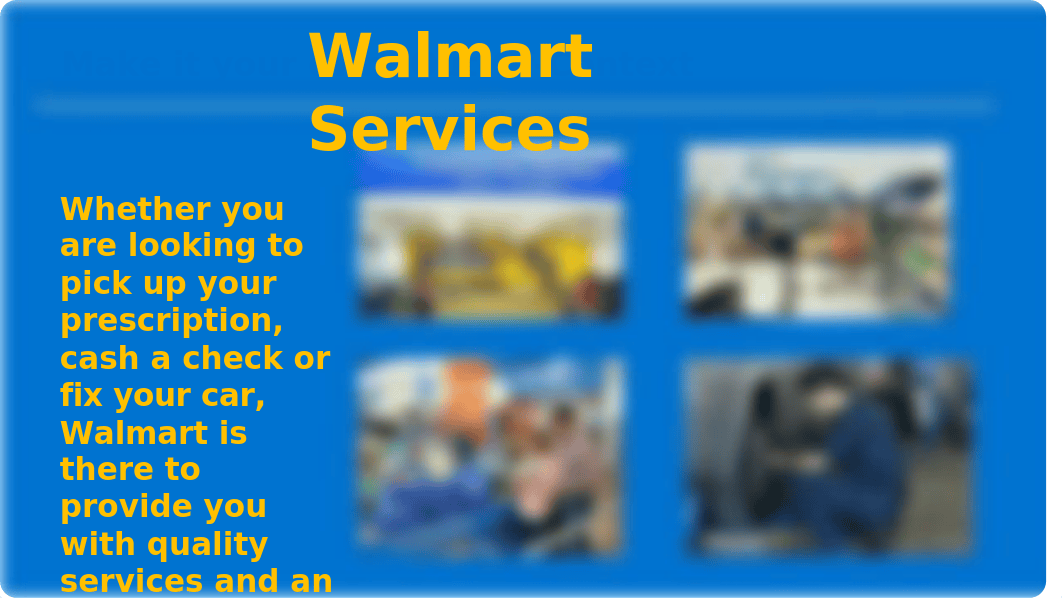 Wk 3 - Walmart Service System Applications -Assgn.pptx_dmja8fb3zsz_page4