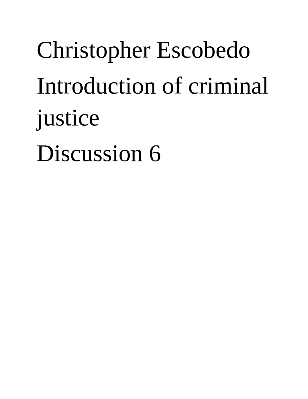 Introduction of criminal justice Discussion 6.docx_dmk6p4geyy0_page1