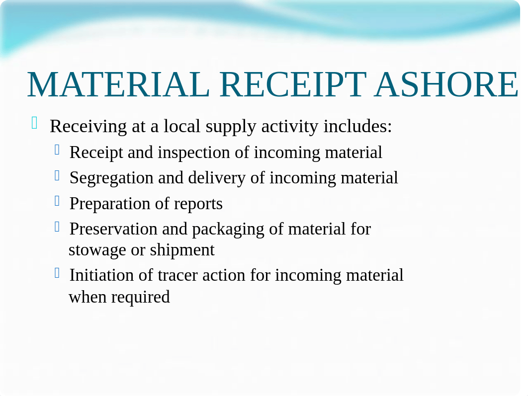 9_MATERIAL, RECEIPT, CUSTODY, AND STOWAGE.1.ppt_dml5ruyzo3k_page4