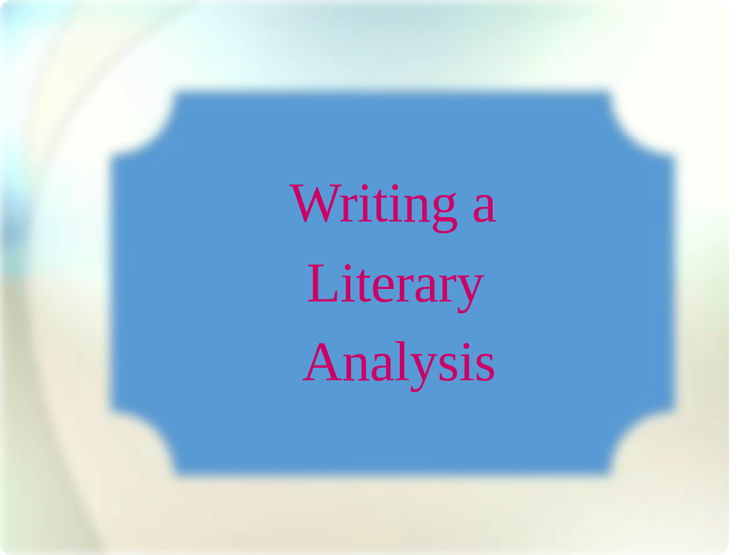 ENG 102 -- Literary Analysis.S17.pptx_dmla3t92113_page1