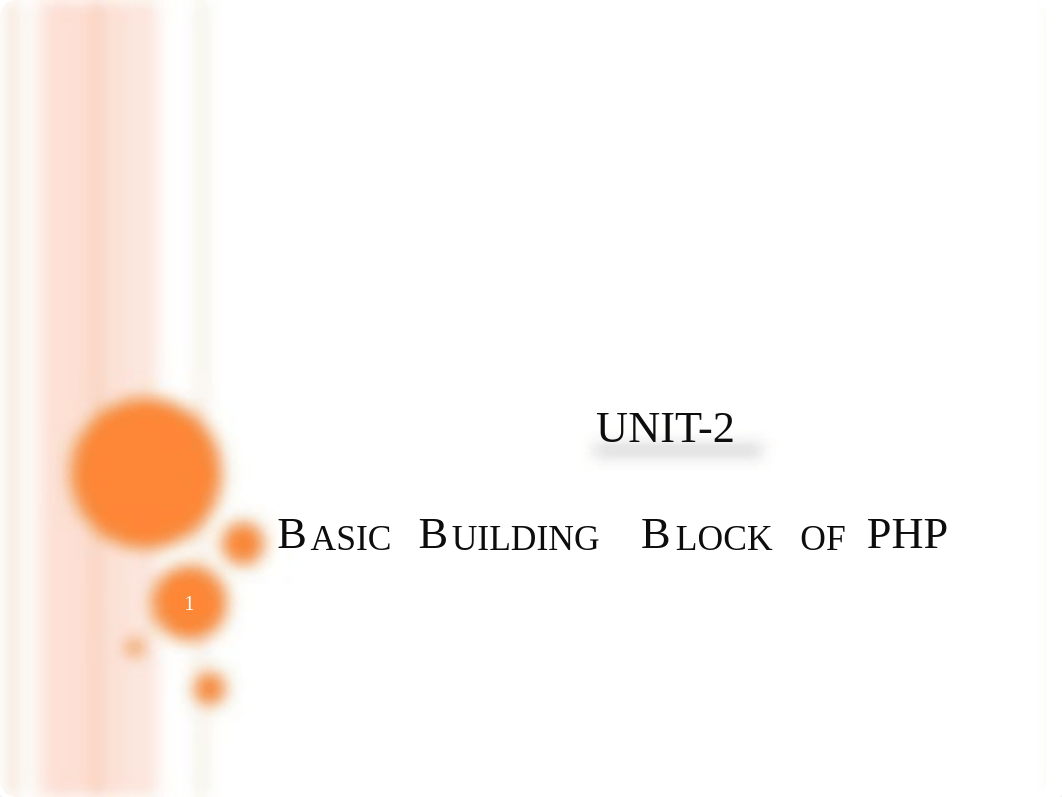 3350702_unit-2-working-with-basic-building-blocks-of-php.pdf_dmnprwrhd7y_page1