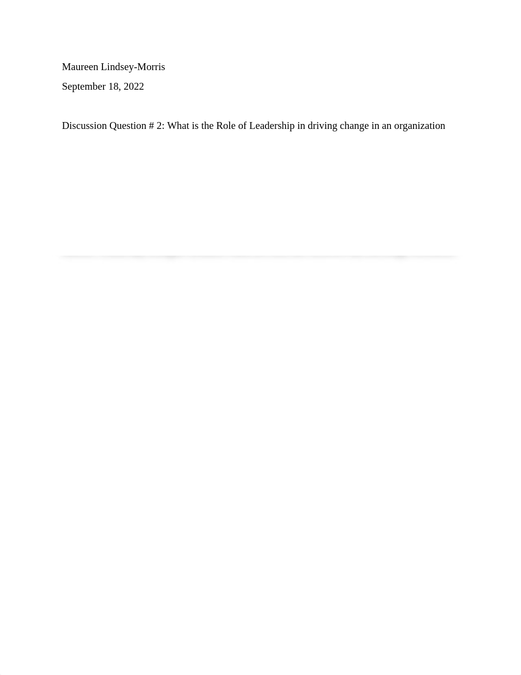 801 Discussion Question  2 What is the Role of Leadership in driving change in an organization.docx_dmoujw77v92_page1