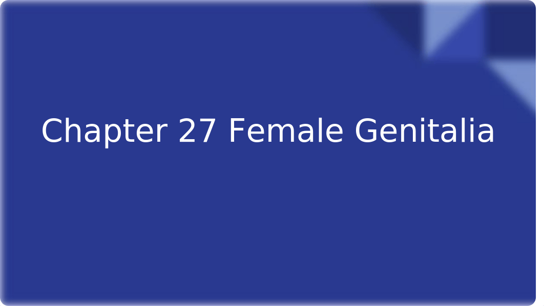 Chapter 27 Female Genitalia practice questions.pptx_dmpbudce09k_page1