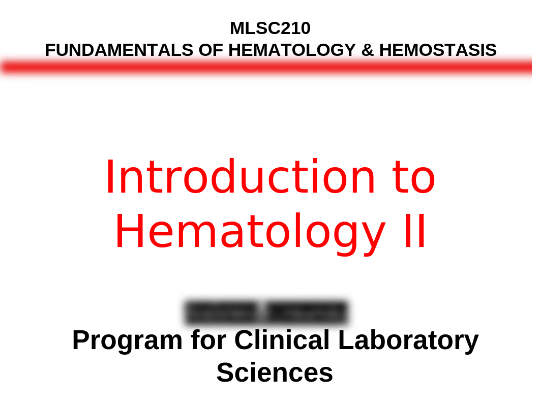 MLSC 210 Intro to Hematology II Summer.pptx_dmqfonw62l3_page1