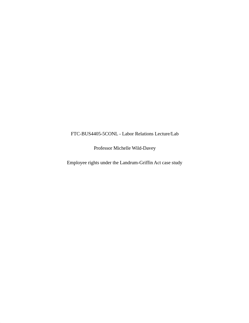 Employee rights under the Landrum-Griffin Act case study.docx_dmr2vzvm955_page1