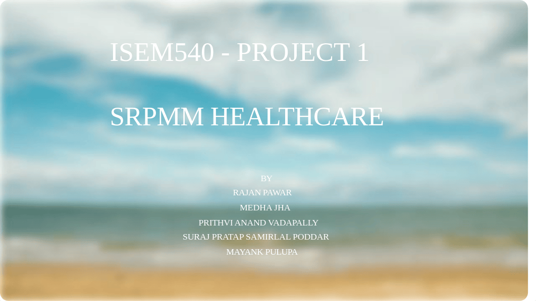 ISEM540_Project1.pptx_dmso7s3geou_page1