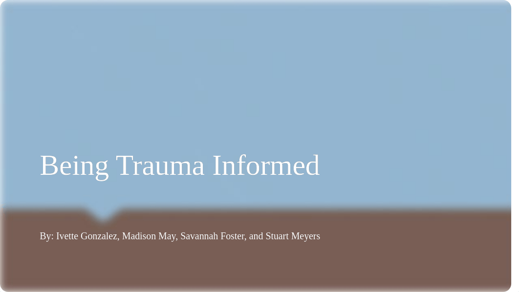 Trauma Infromed Presentation (1).pptx_dmswga2euxp_page1