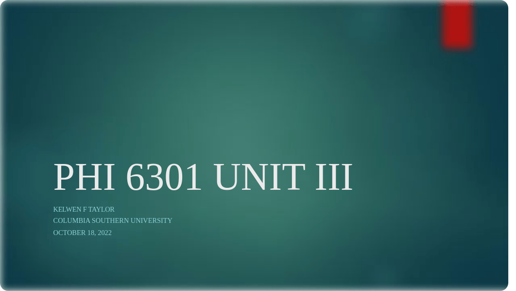 PHI 6301 Unit III PP.pptx_dmtweait6v2_page1