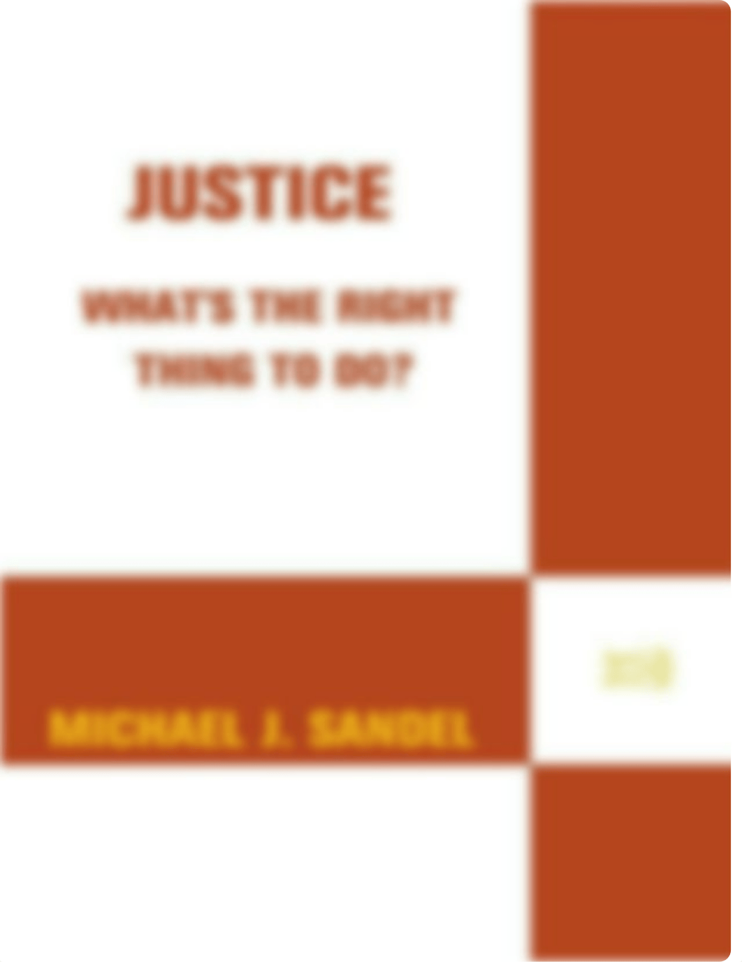 Michael J. Sandel - Justice_ What's the Right Thing to Do_-Farrar, Straus and Giroux (2010).pdf_dmveo5m1gd9_page1