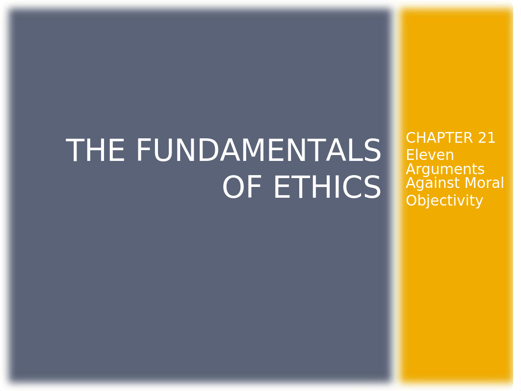 Shafer-Landau - The Fundamentals of Ethics 4e - PPTs - Chapter 21 (1).ppt_dmwweqt6oh7_page1