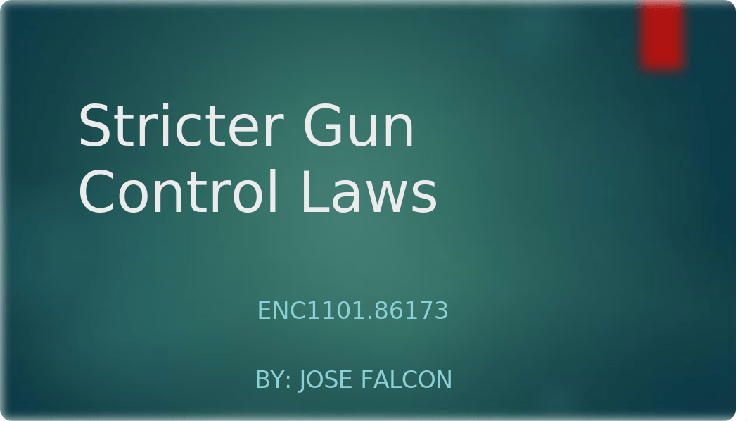 Stricter Gun Control Laws - added work cited.pptx_dmxhx7sp3dz_page1