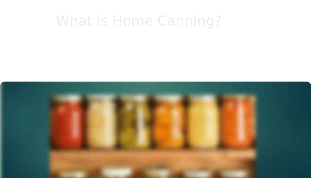 Home Canning Process.pptx_dmzh4s3mccd_page2