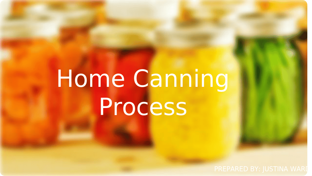 Home Canning Process.pptx_dmzh4s3mccd_page1