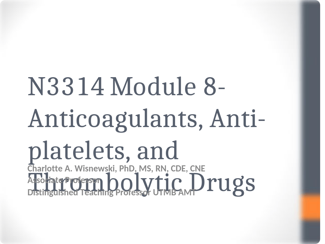 N3314Anticoagulants Anti-platelets and Thrombolytic DrugsCWFa2016.ppt_dn0l6s37m3p_page1