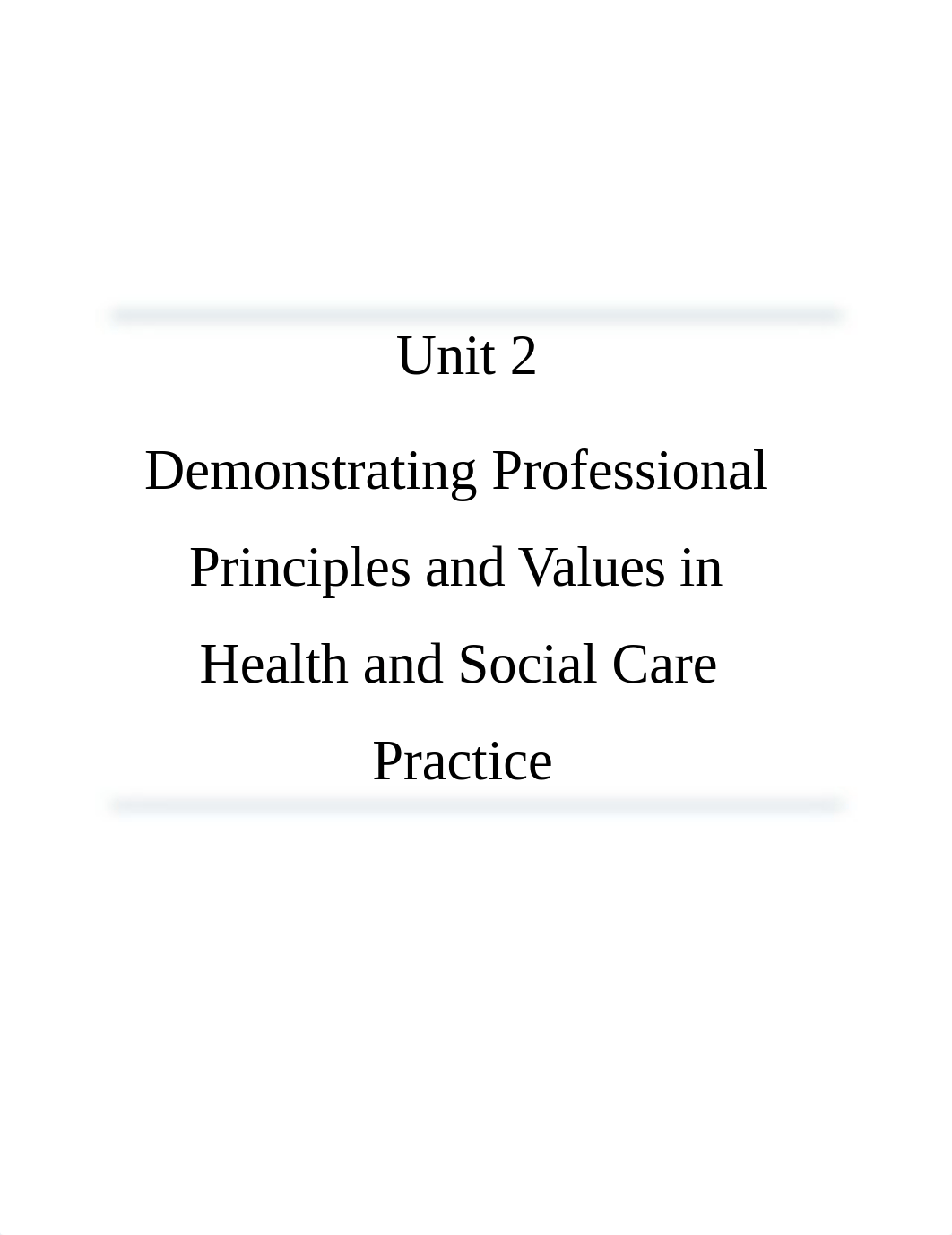 Unit 2  Demonstrating Professional Principles and Values in Health and Social Care Practice  AE - 78_dn2a8yoxftk_page1