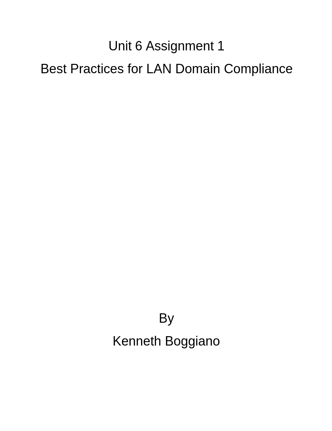 Ken-Unit 6 Assignment 1 best practices fro lan domain compliance_dn2nftf0yt8_page1