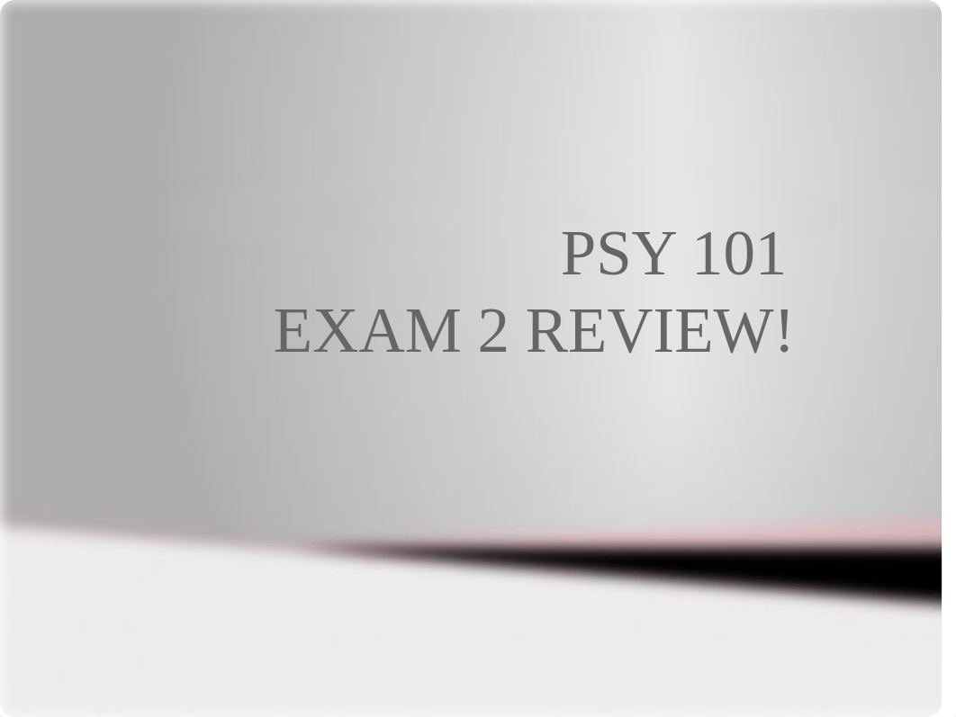 PSY 101 EXAM II REVIEW Powerpoints.pptx_dn7vhpjle7m_page1