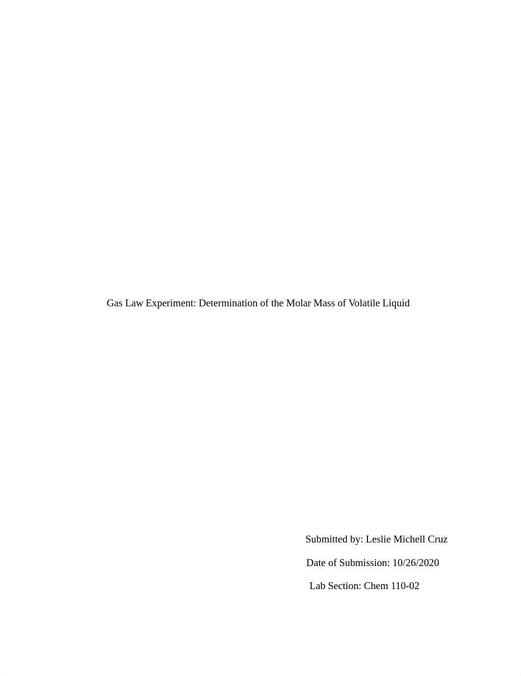 Lab Report 8; Gas Law Expirement;Determination of the Molar Mass of a Volatile Liquid .docx_dn8190jos15_page1