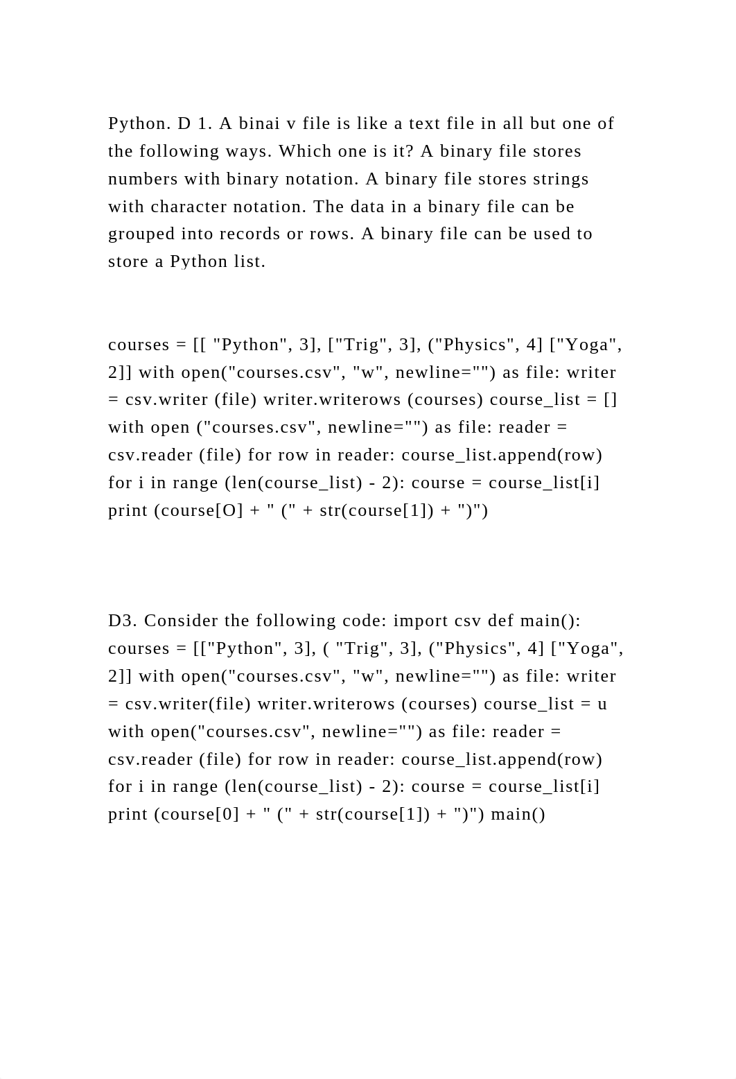 Python. D 1. A binai v file is like a text file in all but one of th.docx_dn8anlzgbgn_page2