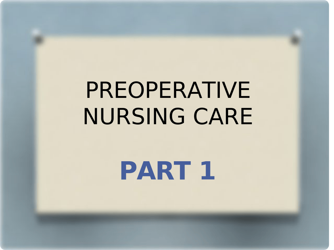 RNSG 1331 Preoperative Nursing Care .pptx_dn95yh13vg3_page1