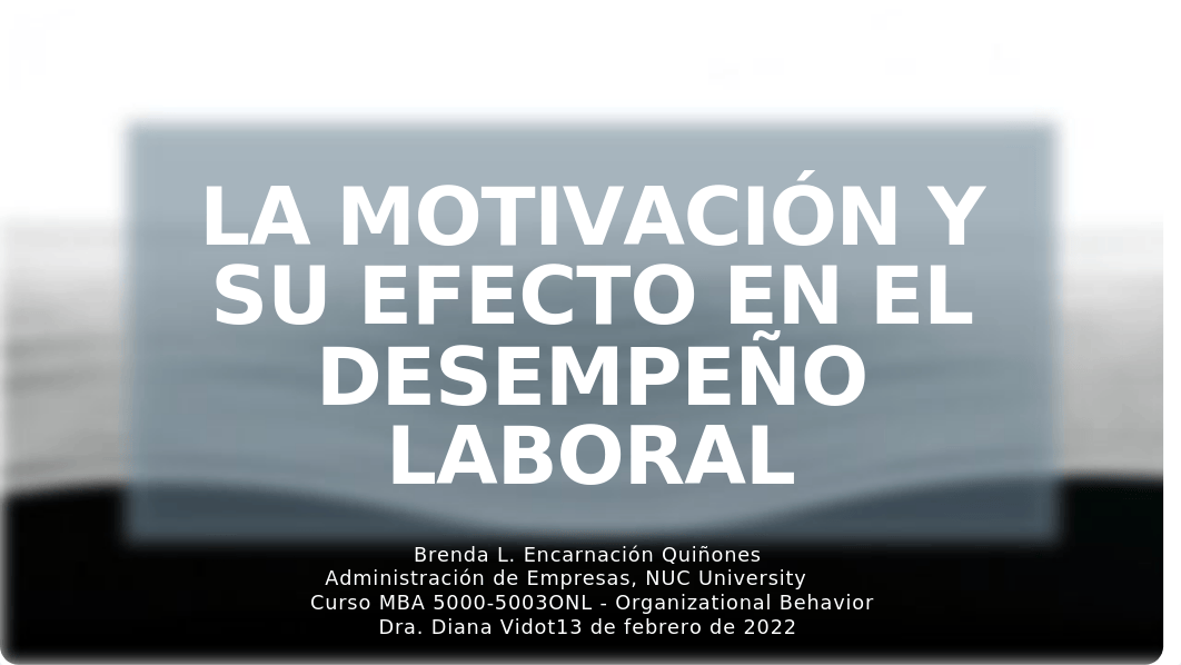 La motivación y su impacto en el desempeño Laboral MBA 5000 - arreglado.pptx_dn9c4cyaazr_page1