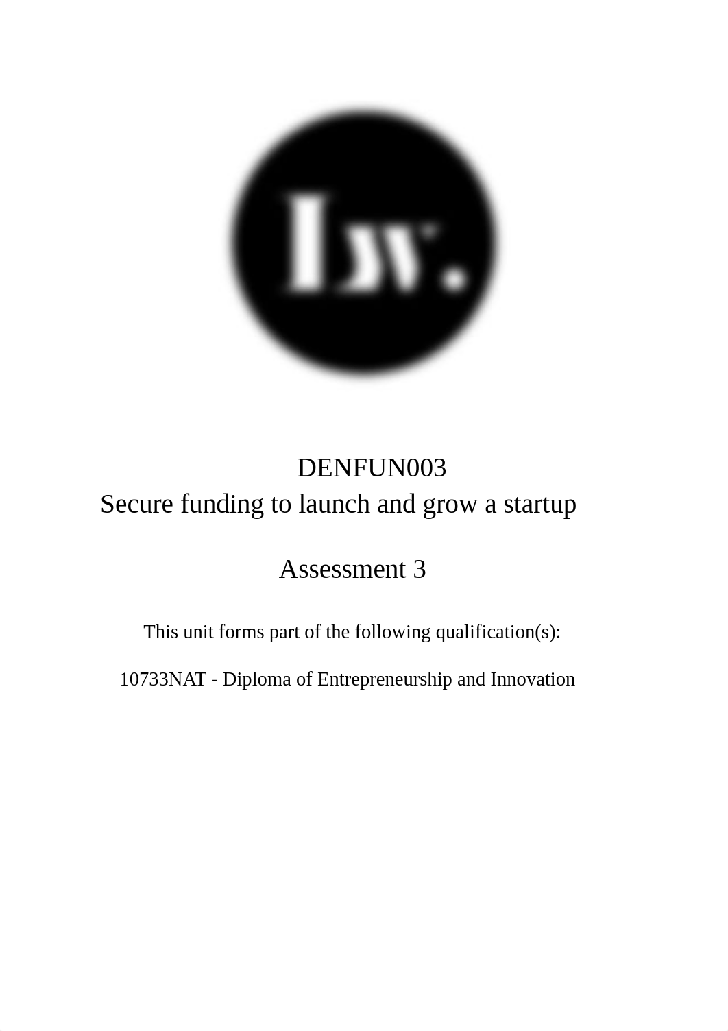 Livia_Simoncikova_7013059_Assessment 3_DENFUN003 Secure funding to launch and grow a startup_LIVE.pd_dn9sn6fkrzk_page1