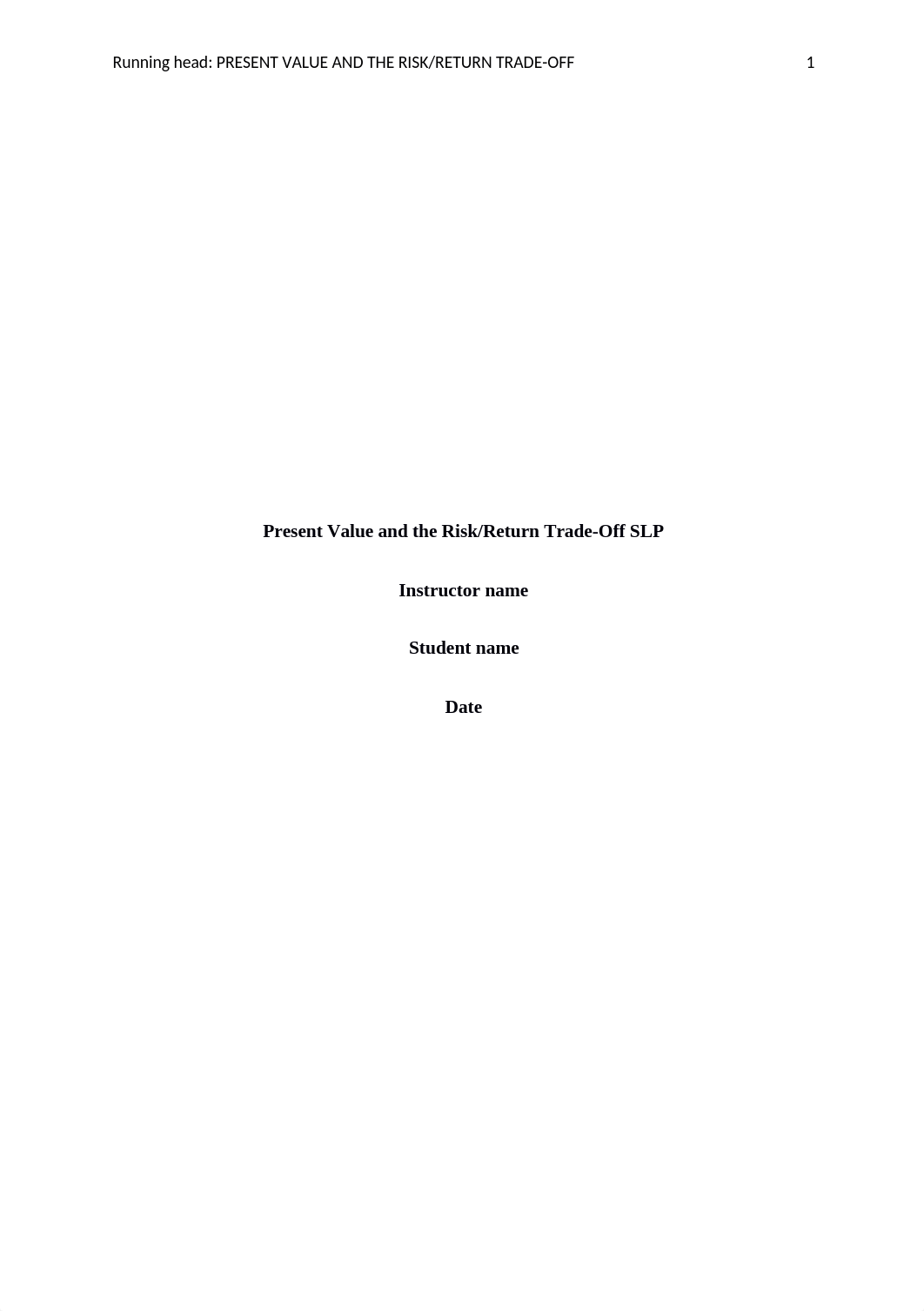 Present Value and the RiskReturn Trade-Off SLP.docx_dnac6w28hvv_page1