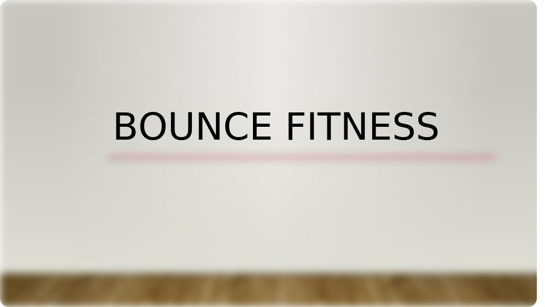 Bounce Fitness.pptx_dnbftp54eet_page1