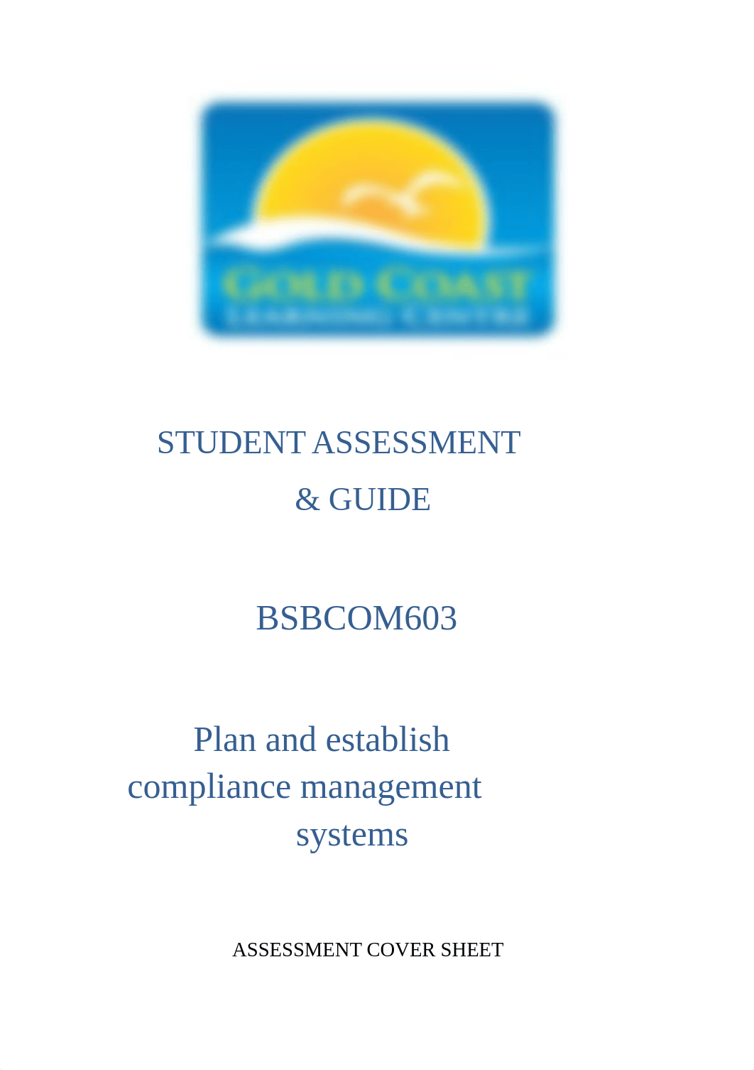 Student Assessment & Guide BSBCOM603.docx_dnc47e60ma6_page1