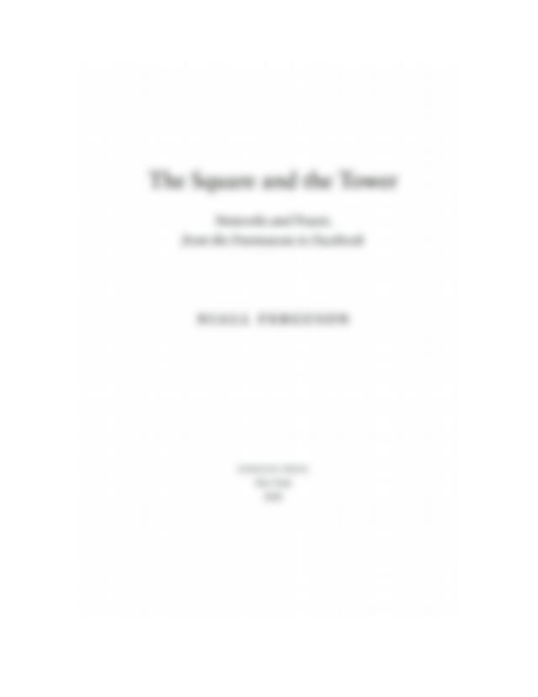 The Square and the Tower_ Networks and Power, from the Freemasons to Facebook ( PDFDrive ).pdf_dndsslot2qw_page2