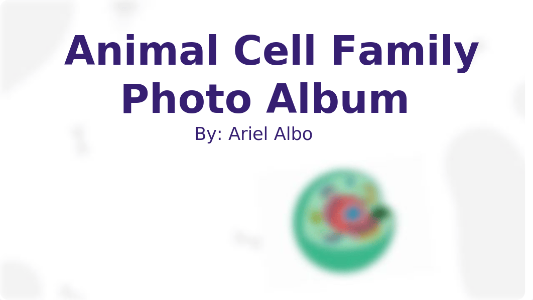 Animal Cell Family Photo Album Project.pptx_dnfceazpuvo_page1