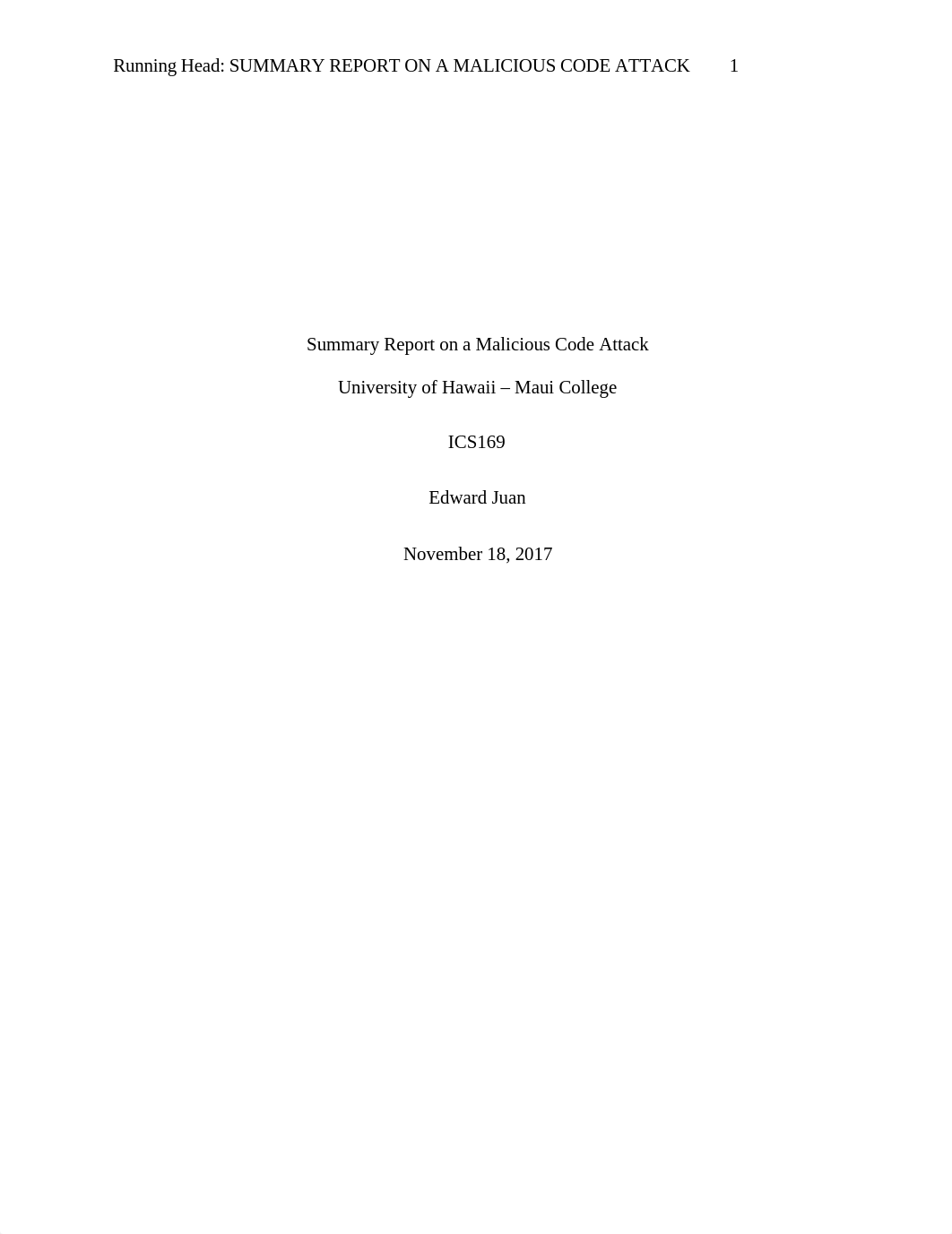 Summary Report on a Malicious Code Attack Paper ICS Edward Juan.docx_dngoktv6o0u_page1