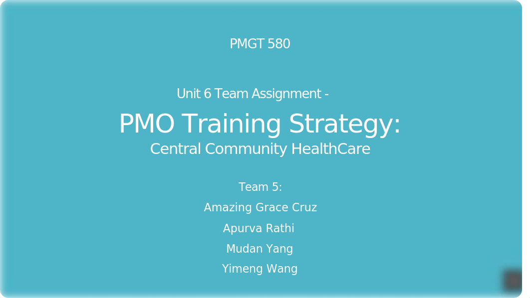 Unit 6 Team Assignment - PMO Training Strategy .pptx_dnhi57y1nny_page1