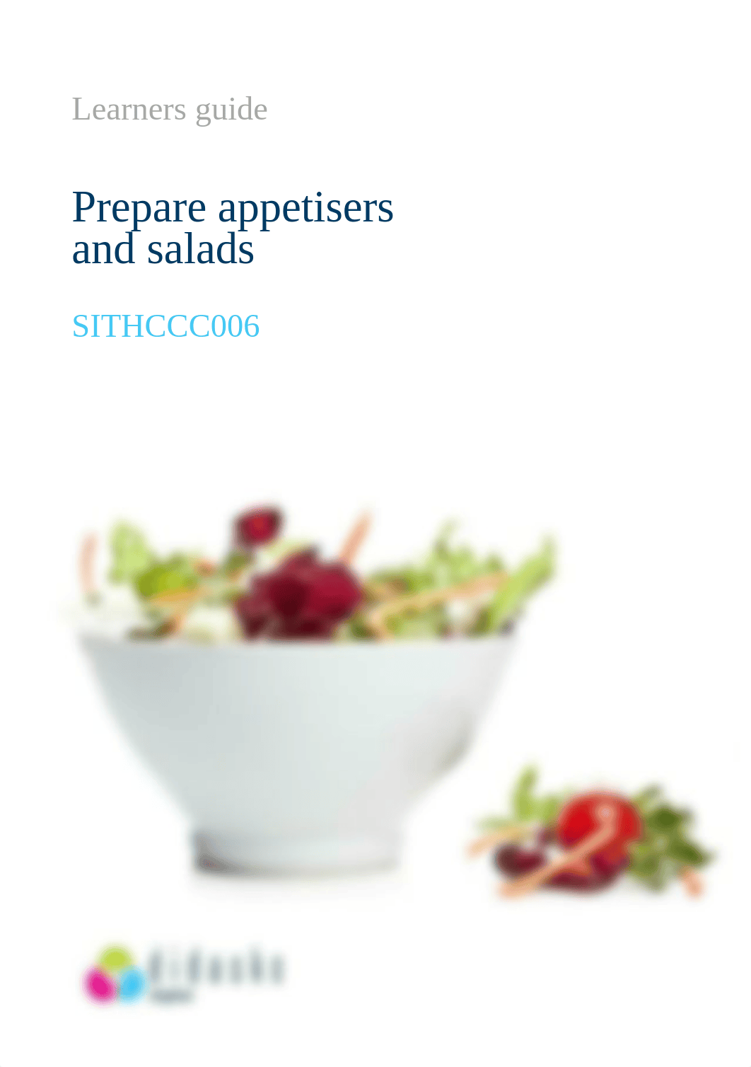 1.1_SITHCCC006 Prepare appetisers and salad V2 - Learner Guide (1).docx_dnhkoyhlesp_page1