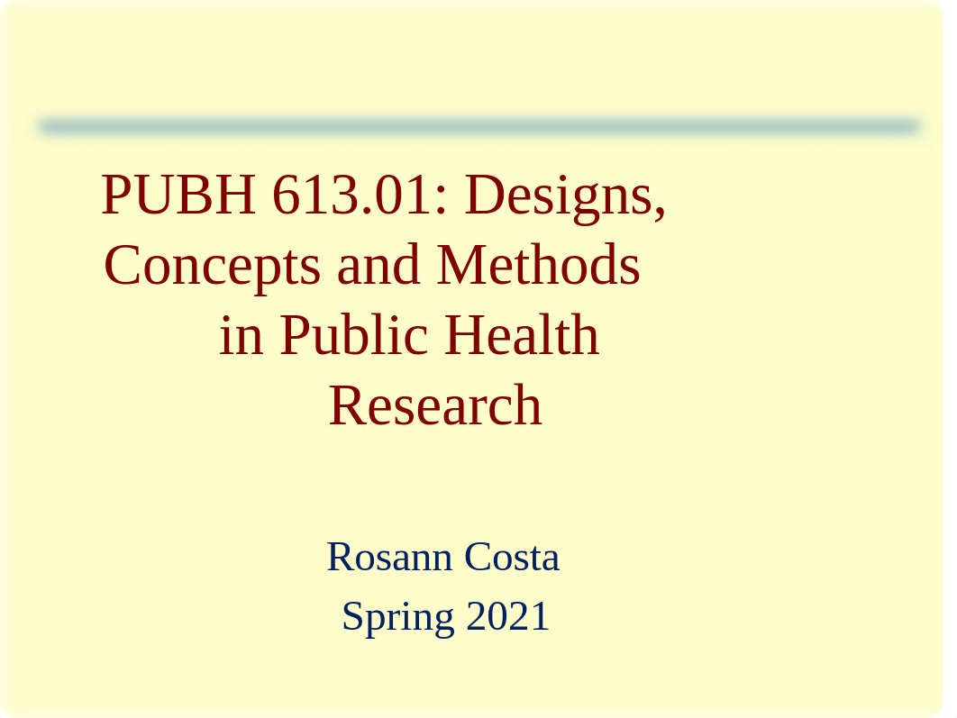 lecture 1 pubh613, sp21 costa(2) (1).pptx_dnhx5502el5_page1